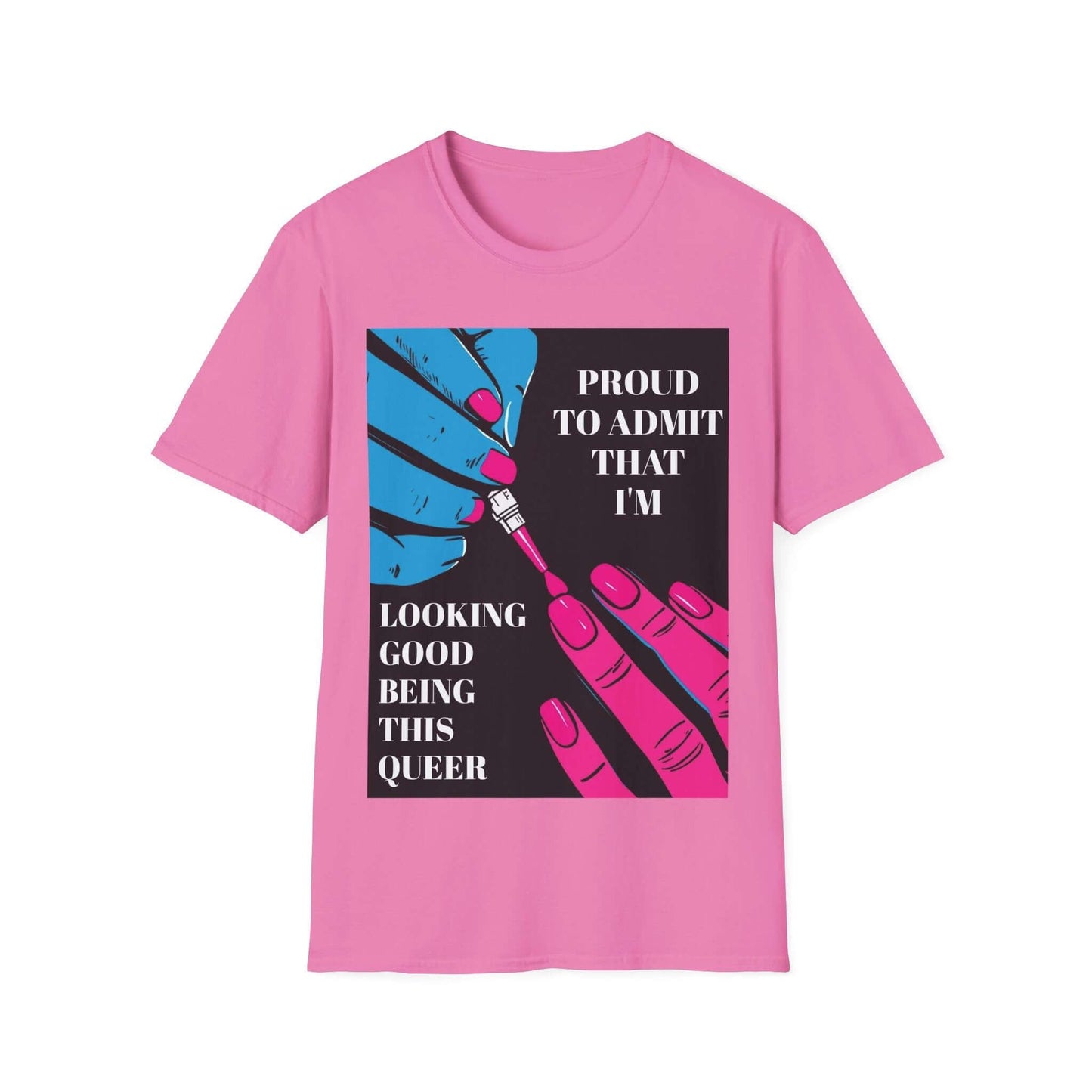 "Proud to Admit That I’m Looking Good Being This Queer" - Tee